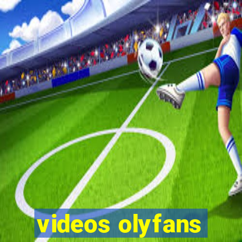 videos olyfans